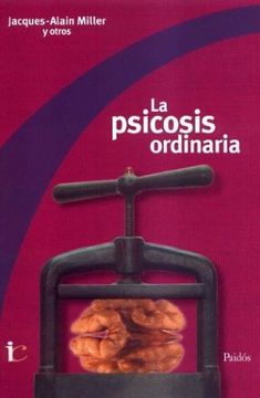 portada La Psicosis Ordinaria (in Spanish)