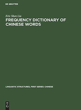 portada Frequency Dictionary of Chinese Words (Linguistic Structures, First Series: Chinese) (en Inglés)