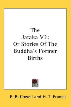 portada the jataka v3: or stories of the buddha's former births (en Inglés)