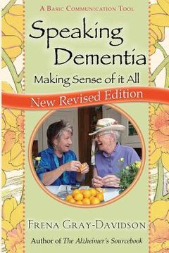 portada Speaking Dementia: Making Sense Of It All (en Inglés)