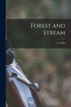 portada Forest and Stream; v.32 (1889) (en Inglés)