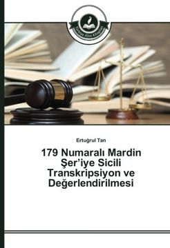 portada 179 Numaralı Mardin Şer’iye Sicili Transkripsiyon ve Değerlendirilmesi (Turkish Edition)