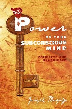 portada The Power of Your Subconscious Mind: Complete and Unabridged (en Inglés)