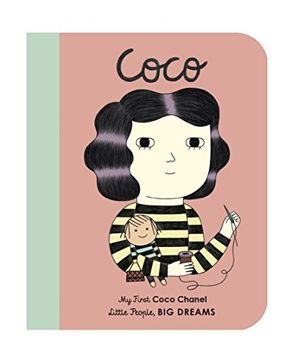 portada Coco Chanel: My First Coco Chanel [Board Book] (1) (Little People, big Dreams) (en Inglés)