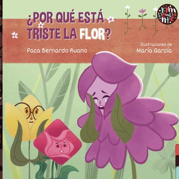 portada Por qué Está Triste la Flor? (in Spanish)