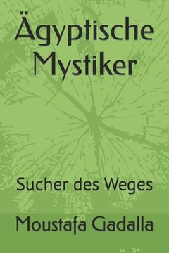 portada Ägyptische Mystiker: Sucher des Weges (in German)