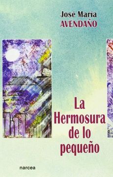portada Hermosura de lo Pequeño, la (in Spanish)