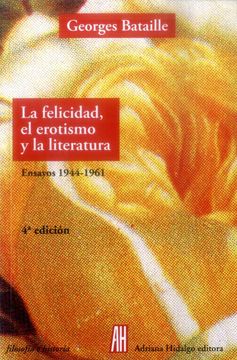 portada La Felicidad, el Erotismo y la Literatura (in Spanish)