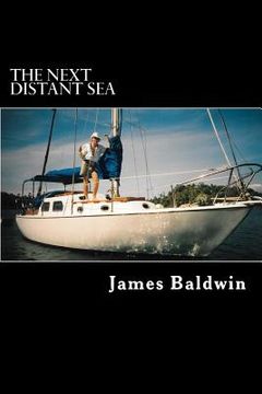 portada The Next Distant Sea: The 28-foot Sailboat Atom Continues Her Second Circumnavigation (in English)