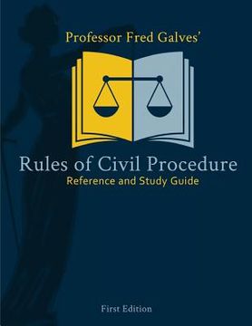 portada Professor Fred Galves' Rules of Civil Procedure: Reference and Study Guide
