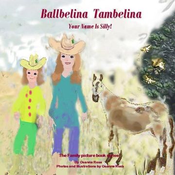 portada Ballbelina Tambelina Your Name Is Silly! (The Family picture book series)