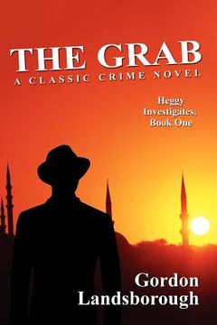 portada the grab: a classic crime novel: heggy investigates, book one (en Inglés)
