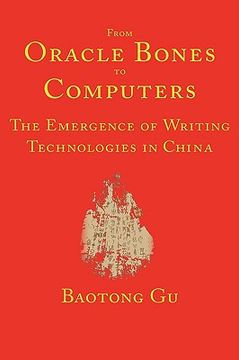 portada from oracle bones to computers: the emergence of writing technologies in china (en Inglés)