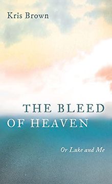 portada The Bleed of Heaven (en Inglés)
