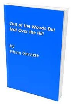 portada Out of the Woods but not Over the Hill (in English)