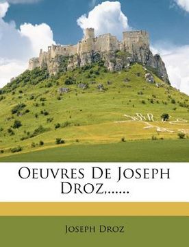 portada Oeuvres De Joseph Droz, ...... (in French)
