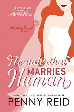 portada Neanderthal Marries Human: A Smarter Romance (Knitting in the City) (in English)