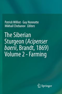 portada The Siberian Sturgeon (Acipenser Baerii, Brandt, 1869) Volume 2 - Farming (in English)