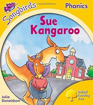 portada Oxford Reading Tree Songbirds Phonics: Level 5: Sue Kangaroo