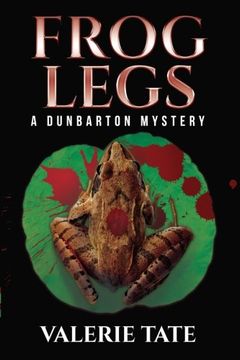 portada Frog Legs: A Dunbarton Mystery (The Dunbarton Mysteries) (Volume 3)