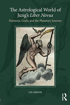 portada The Astrological World of Jung’S 'liber Novus': Daimons, Gods, and the Planetary Journey: Volume 2 (en Inglés)