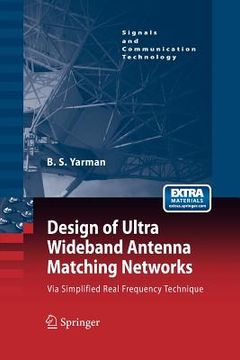 portada Design of Ultra Wideband Antenna Matching Networks: Via Simplified Real Frequency Technique (en Inglés)