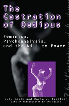 portada The Castration of Oedipus: Psychoanalysis, Postmodernism, and Feminism (en Inglés)