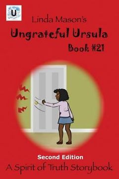 portada Ungrateful Ursula Second Edition: Book # 21