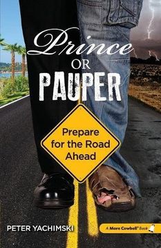 portada Prince or Pauper: Prepare for the Road Ahead: Volume 2 (in English)