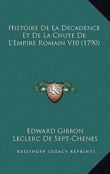 portada histoire de la decadence et de la chute de l'empire romain v10 (1790)