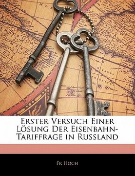 portada Erster Versuch Einer Losung Der Eisenbahn-Tariffrage in Russland (in German)