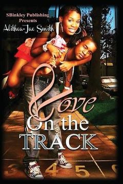 portada Love On The Track (en Inglés)