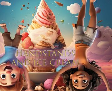 portada Handstands and Ice Cream (en Inglés)