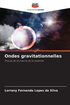 portada Ondes gravitationnelles (en Francés)