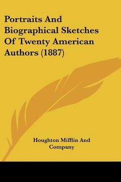 portada portraits and biographical sketches of twenty american authors (1887) (en Inglés)