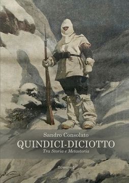 portada Quindici-Diciotto. Tra Storia e Metastoria (en Italiano)