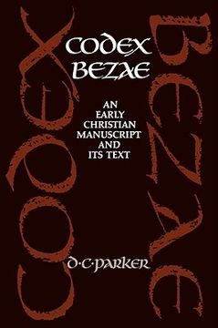 portada Codex Bezae Hardback: An Early Christian Manuscript and its Text (en Inglés)
