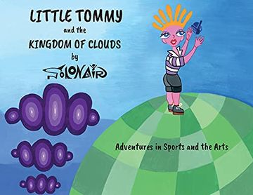portada Little Tommy and the Kingdom of Clouds: Adventures in Sports and the Arts