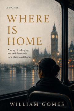 Where Is Home. A Novel (en Inglés)