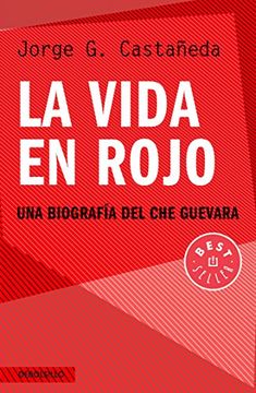 portada La Vida En Rojo / Compañero: The Life and Death of Che Guevara