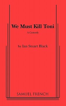 portada we must kill toni (en Inglés)