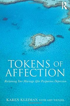 portada Tokens of Affection: Reclaiming Your Marriage After Postpartum Depression (en Inglés)