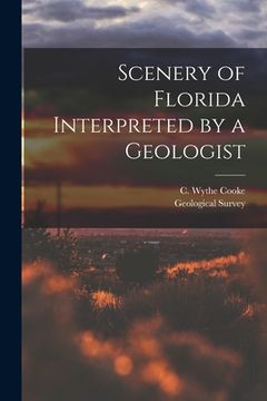 portada Scenery of Florida Interpreted by a Geologist (en Inglés)