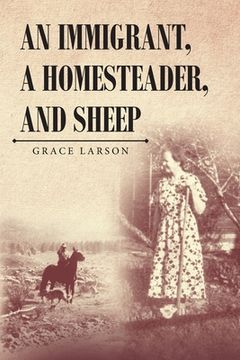 portada An Immigrant, A Homesteader, and Sheep (en Inglés)