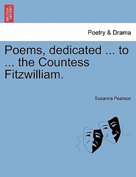 portada poems, dedicated ... to ... the countess fitzwilliam. (in English)