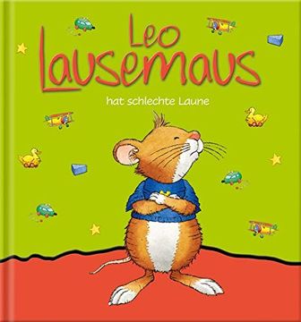 portada Leo Lausemaus hat Schlechte Laune (en Alemán)
