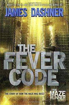 portada The Fever Code (Maze Runner, Book Five; Prequel) (in English)