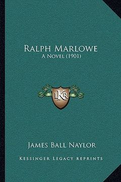 portada ralph marlowe: a novel (1901) (en Inglés)