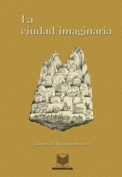 portada La Ciudad Imaginaria (in Spanish)