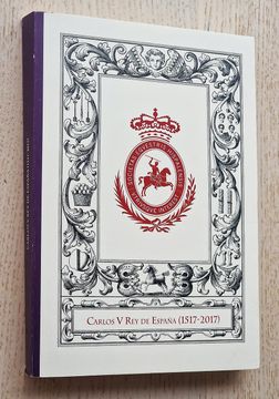 portada Carlos v rey de España (1517-2017). Ciclo de Conferencias, Sevilla 2017